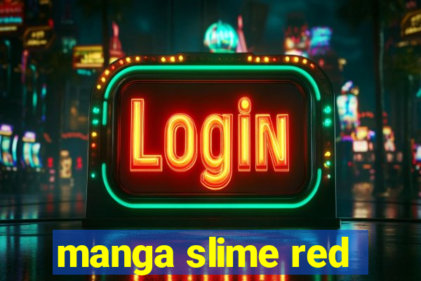 manga slime red